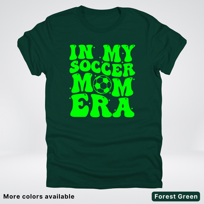 In My Soccer Mom Era – Green Design - T-Shirt