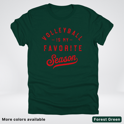 Volleyball Is My Favorite Season - Red Design - T-Shirt