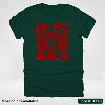 In My Soccer Mom Era – Maroon Design - T-Shirt