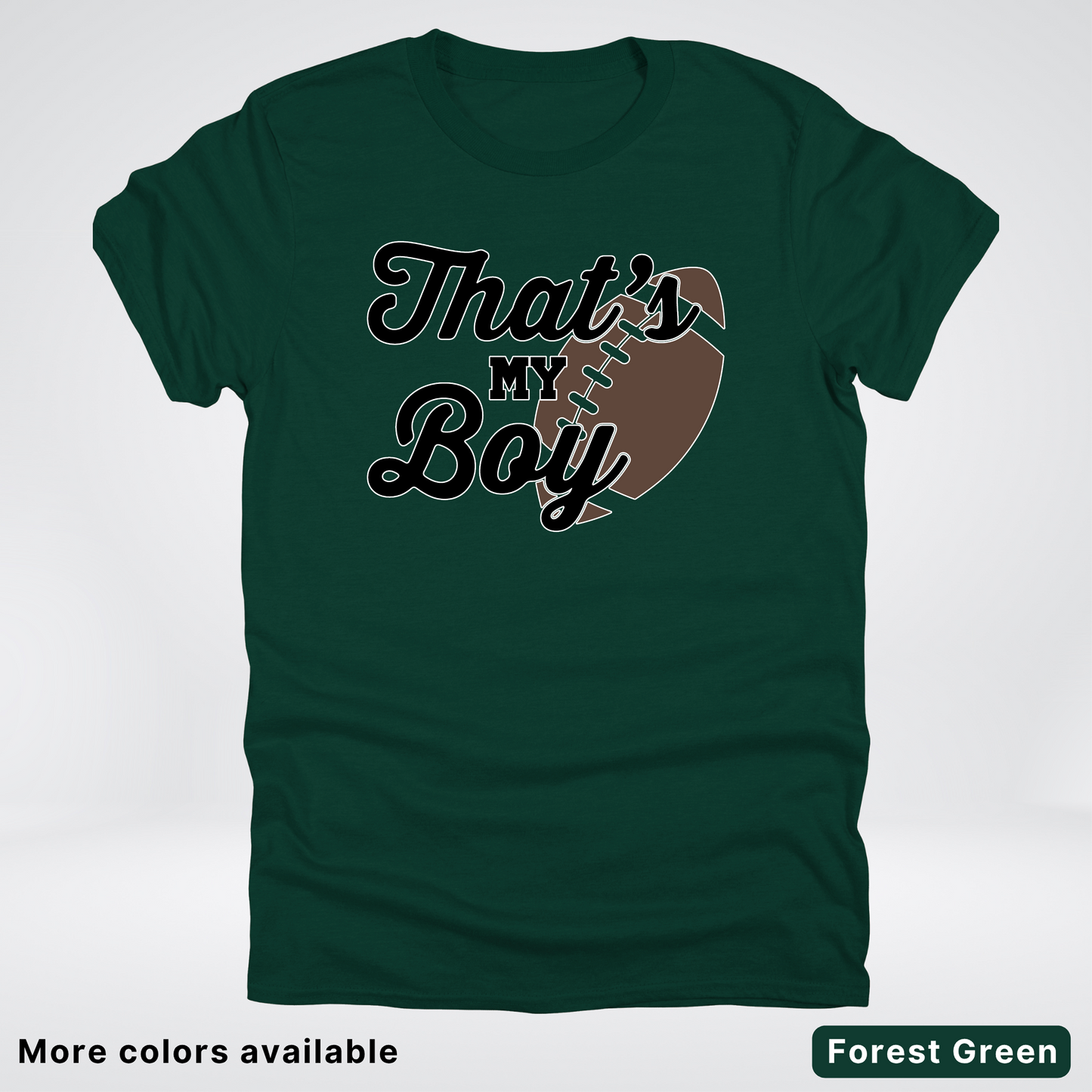 That's My Boy - Black Design - Football - T-Shirt
