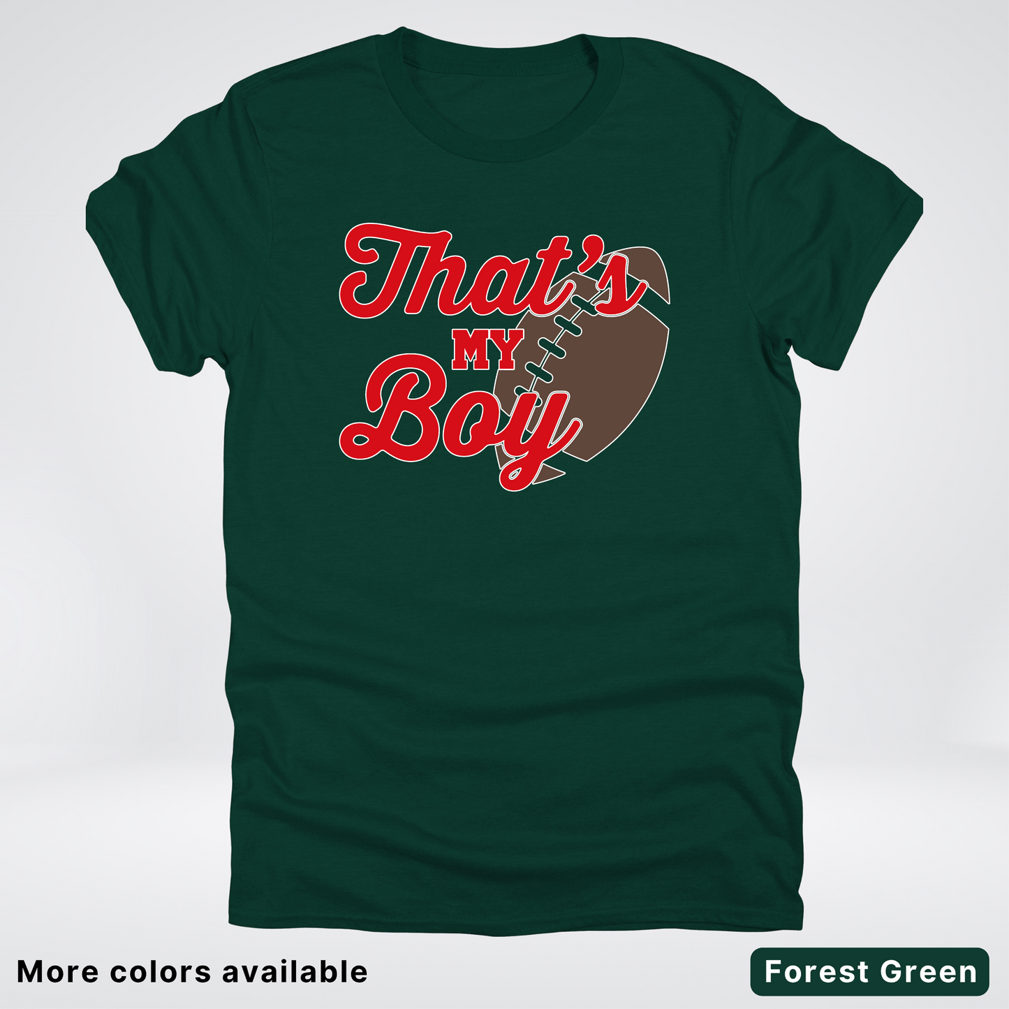 That's My Boy - Red Design - Football - T-Shirt