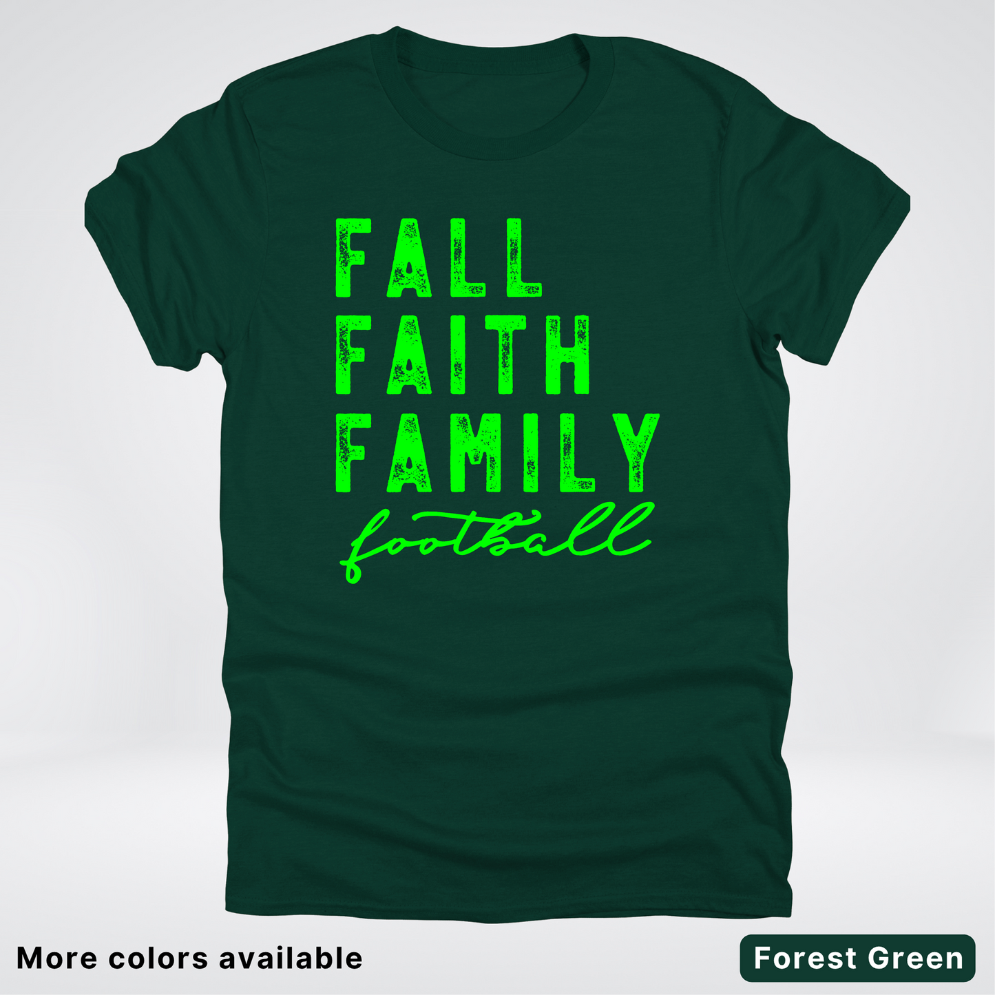 Fall Faith Family – Green Design - Football - T-Shirt