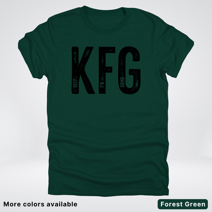 Keep F'N Going T-Shirt