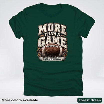 More Than a Game – Vintage Football T-Shirt