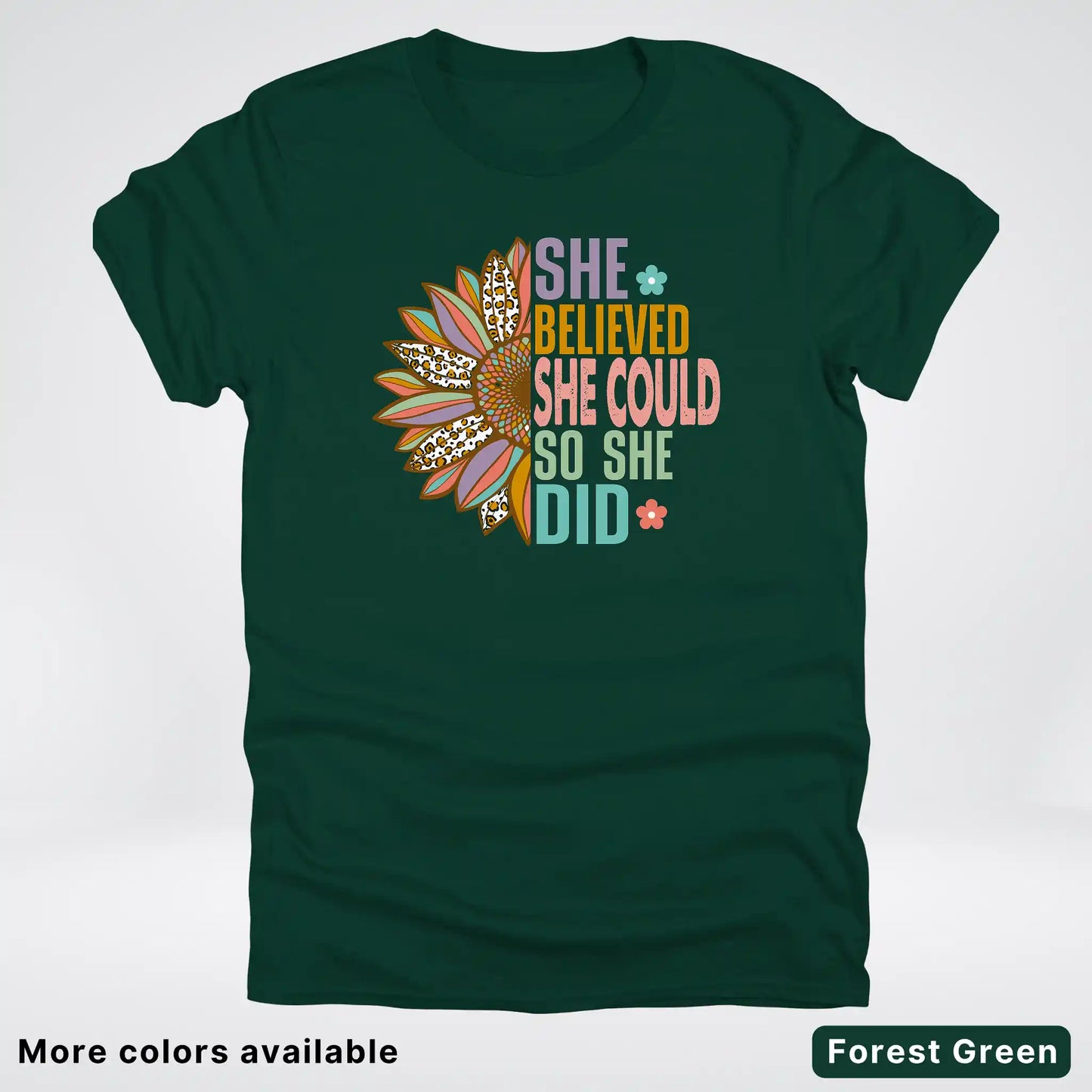 She Believed She Could So She Did – Sunflower Inspirational Graphic T-Shirt