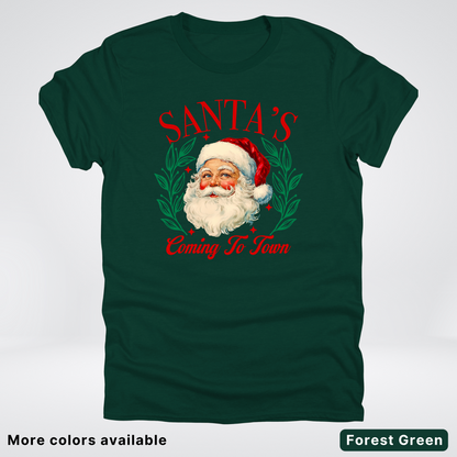 Santa's Coming To Town - T-Shirt