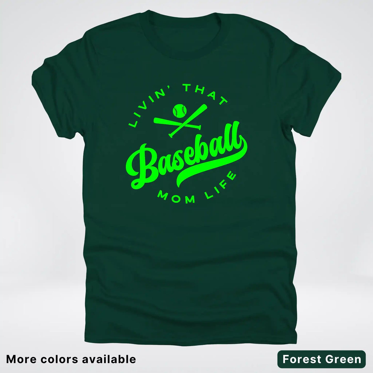 Livin' That Baseball Mom Life - Green Design - T-Shirt