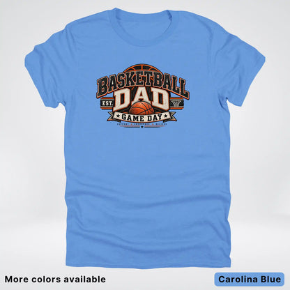 Basketball Dad – Game Day T-Shirt