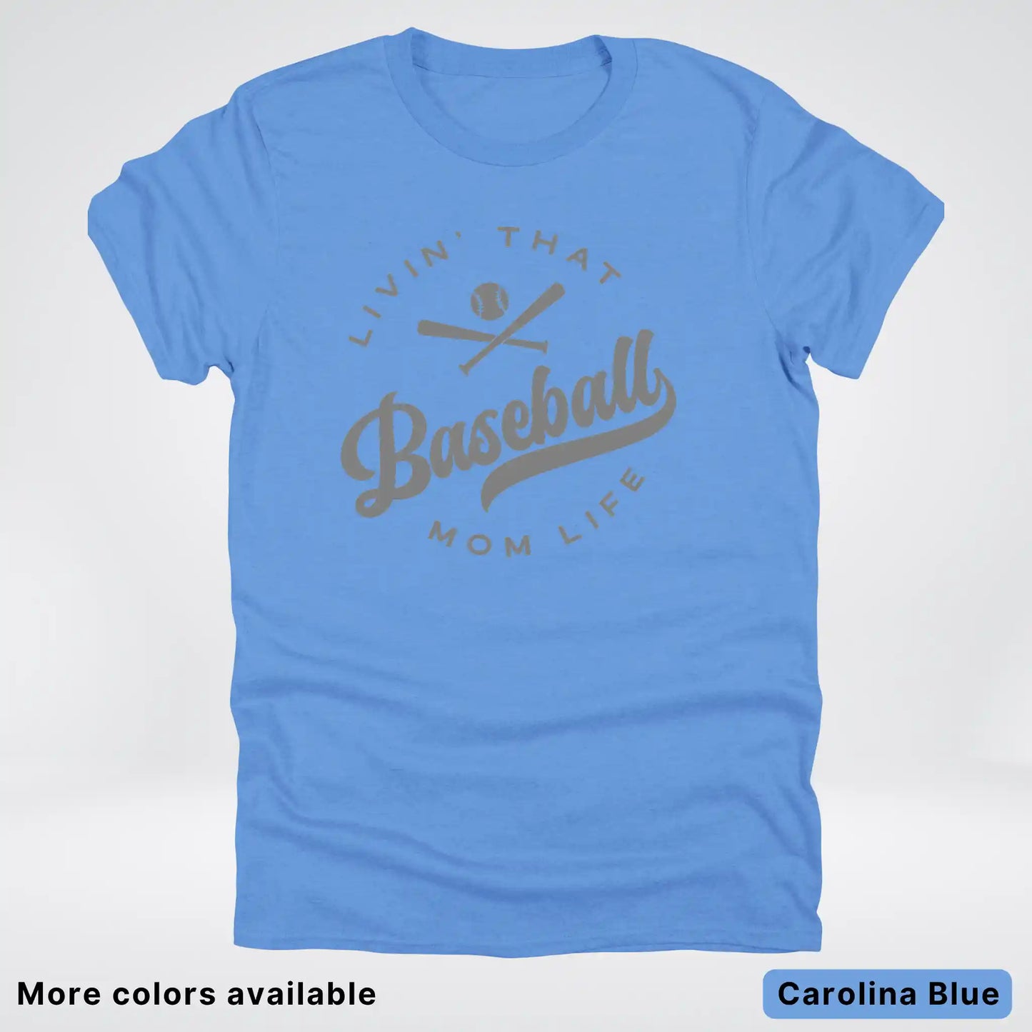 Livin' That Baseball Mom Life - Gray Design - T-Shirt