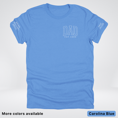 Custom Dad EST Year and Left And Right Sleeve Name - White Design  – Father’s Day T-Shirt