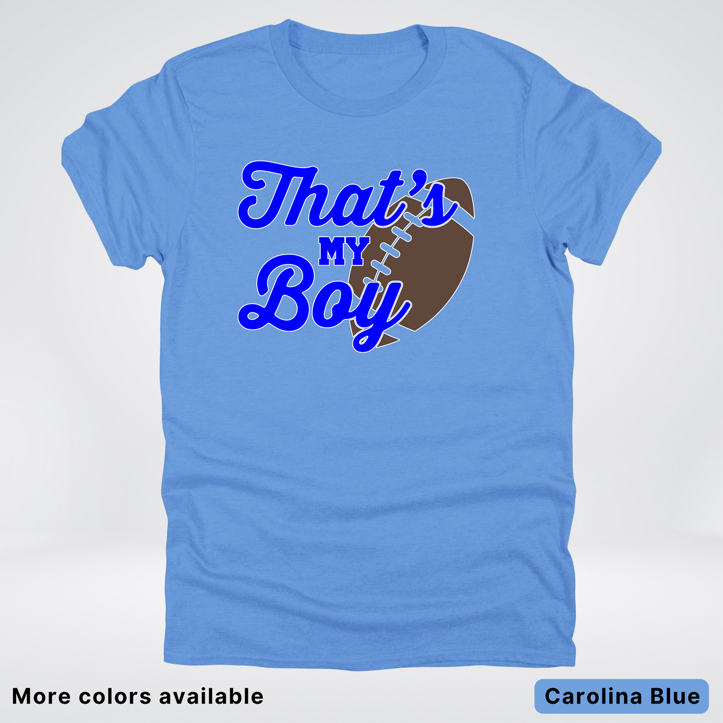 That's My Boy - Blue Design - Football - T-Shirt