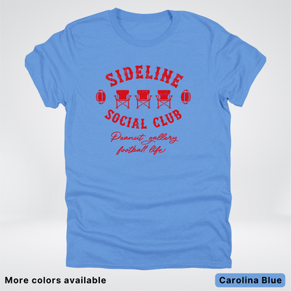 Sideline Social Club Peanut Gallery Football Life - Red Design - T-Shirt