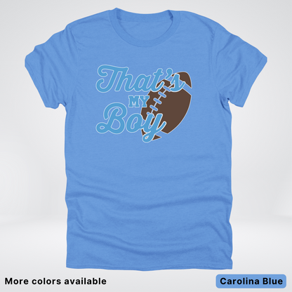 That's My Boy - Light Blue Design - Football - T-Shirt