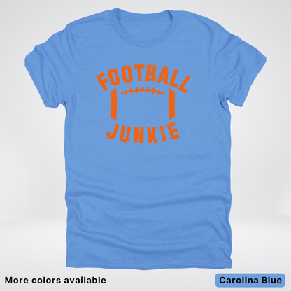 Football Junkie – Orange Design - T-Shirt