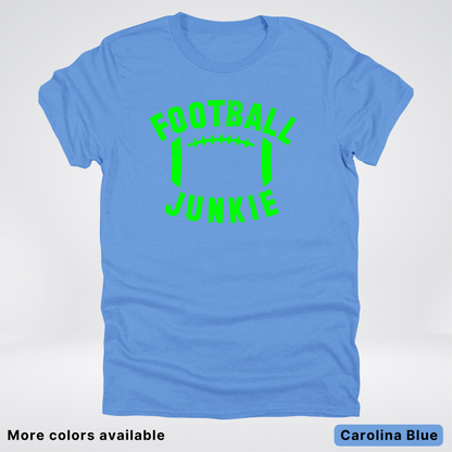 Football Junkie – Green Design - T-Shirt