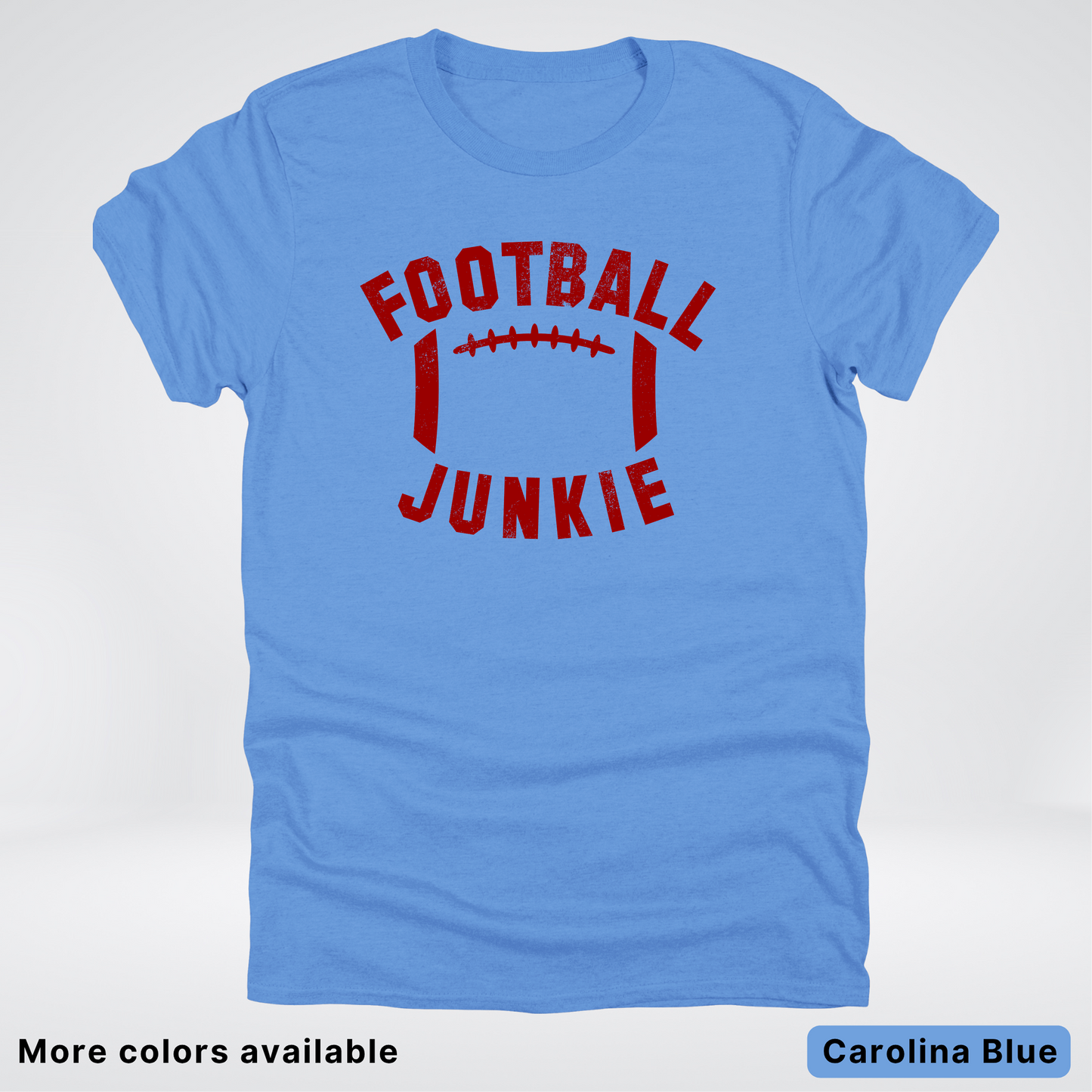 Football Junkie – Maroon Design - T-Shirt