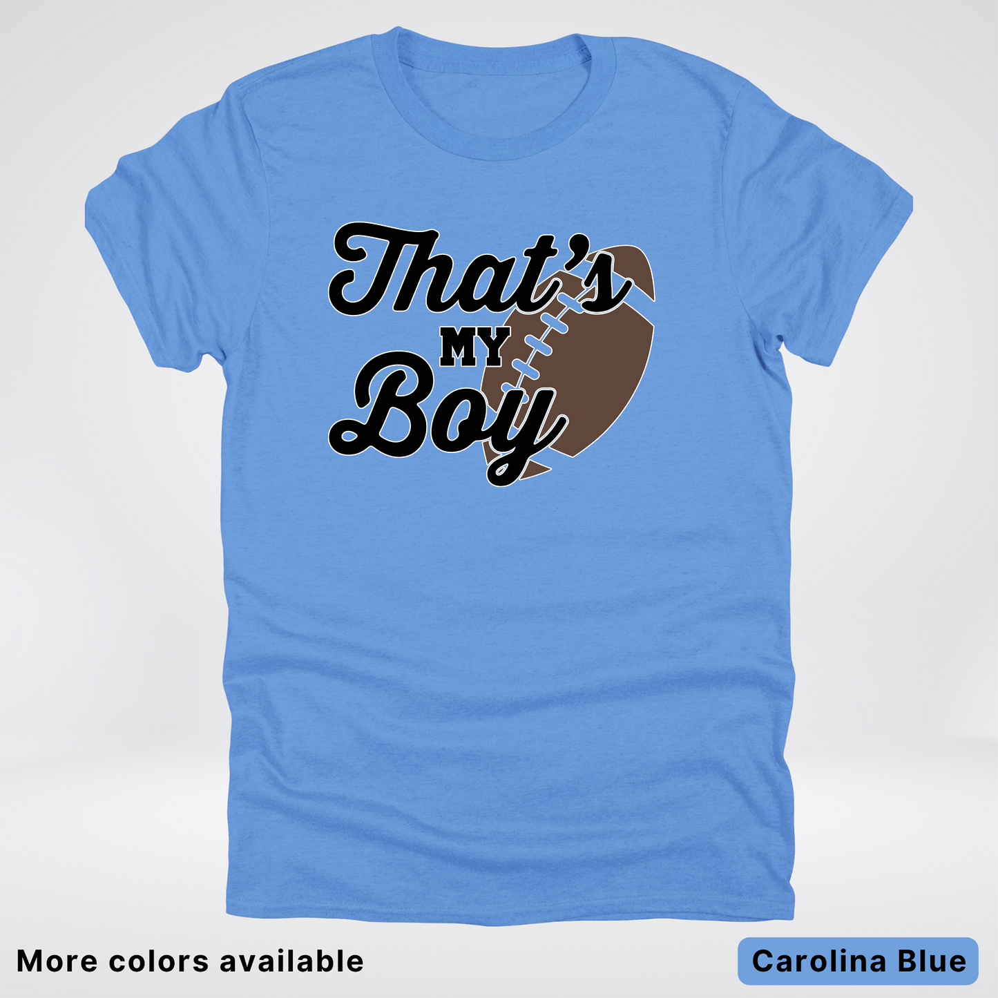 That's My Boy - Black Design - Football - T-Shirt
