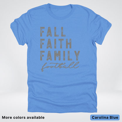 Fall Faith Family – Gray Design - Football - T-Shirt