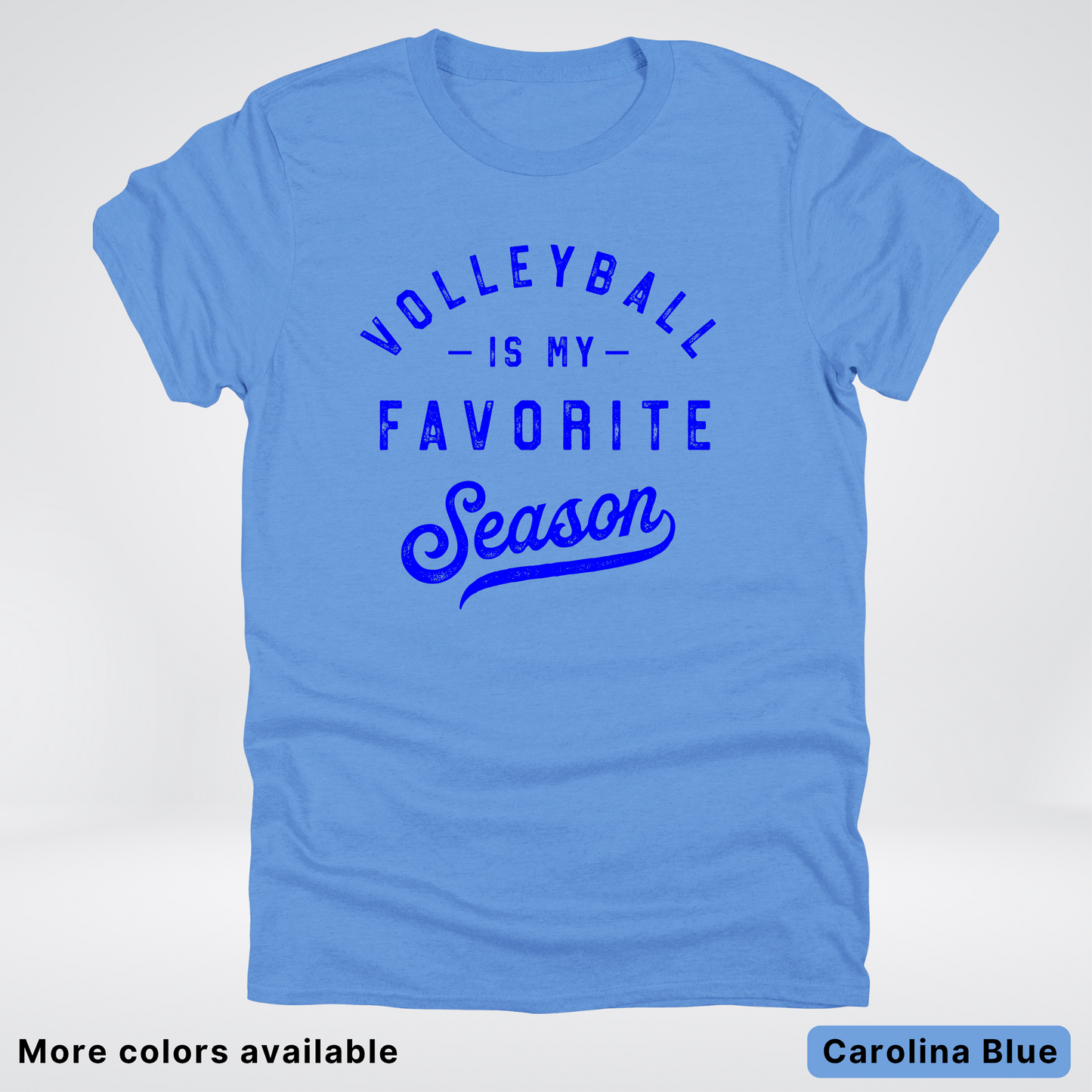 Volleyball Is My Favorite Season - Blue Design - T-Shirt