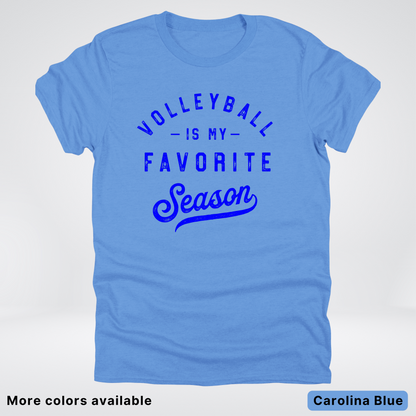 Volleyball Is My Favorite Season - Blue Design - T-Shirt