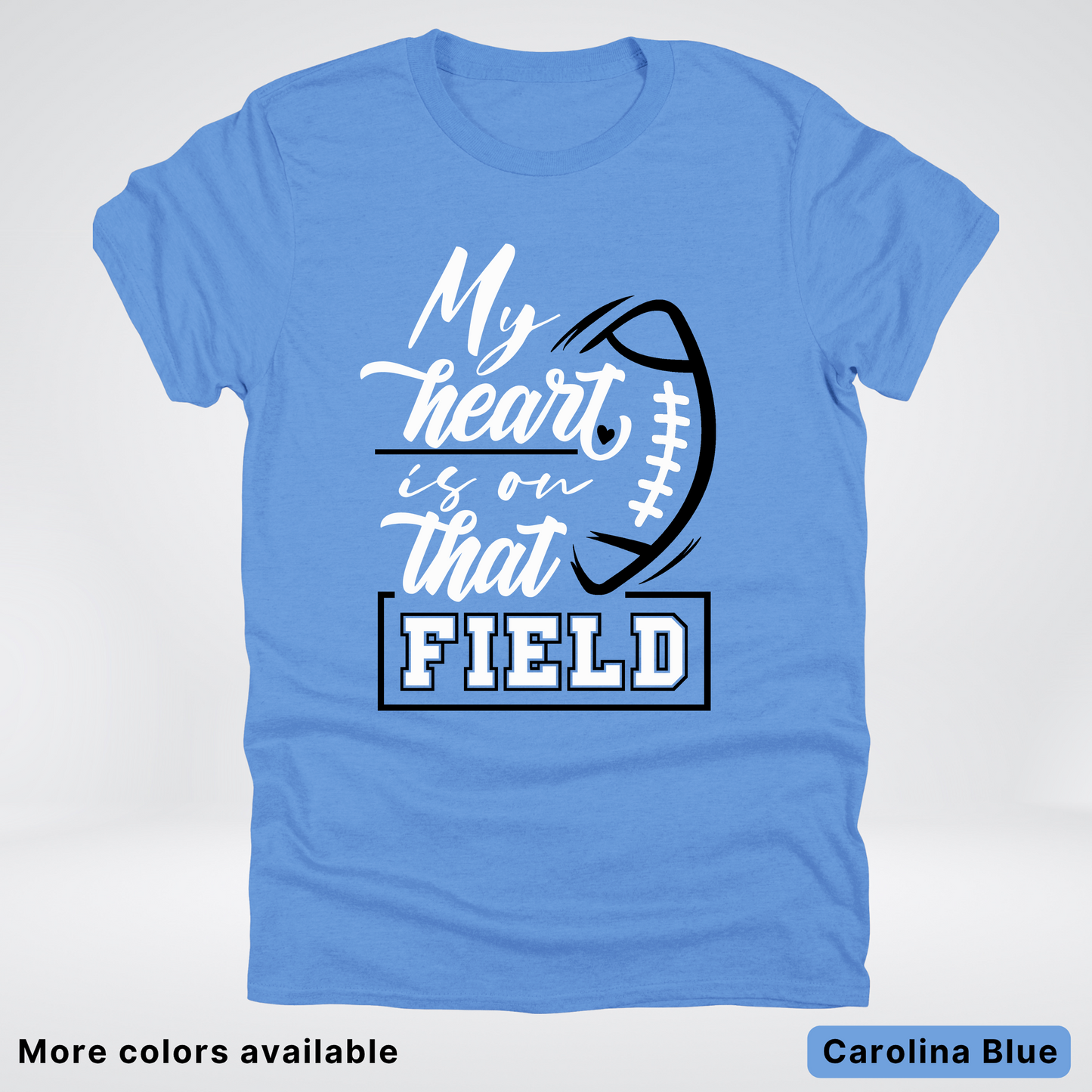 My Heart Is On That Field – Black Design – T-Shirts