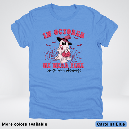 In October We Wear Pink Trick or Treating Ghost Witch - T-Shirt