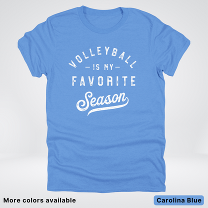 Volleyball Is My Favorite Season - White Design - T-Shirt