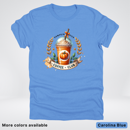 Pumpkin Spice Coffee Club 2 - T-Shirt
