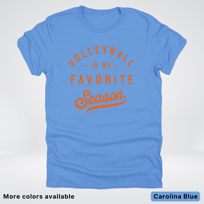 Volleyball Is My Favorite Season - Orange Design - T-Shirt