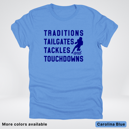 Traditions Tailgates Tackles and Touchdowns – Navy Design - Football T-Shirt