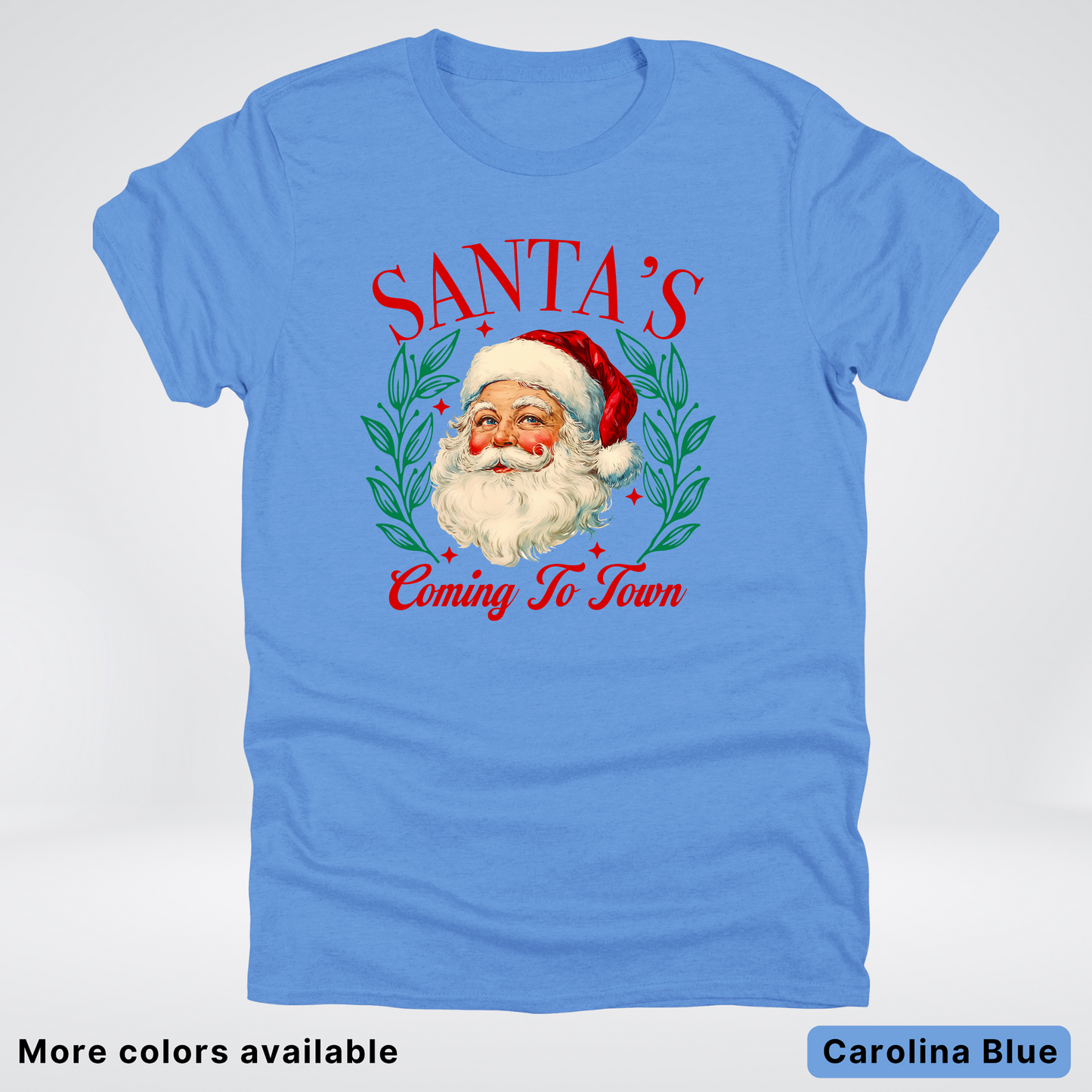 Santa's Coming To Town - T-Shirt