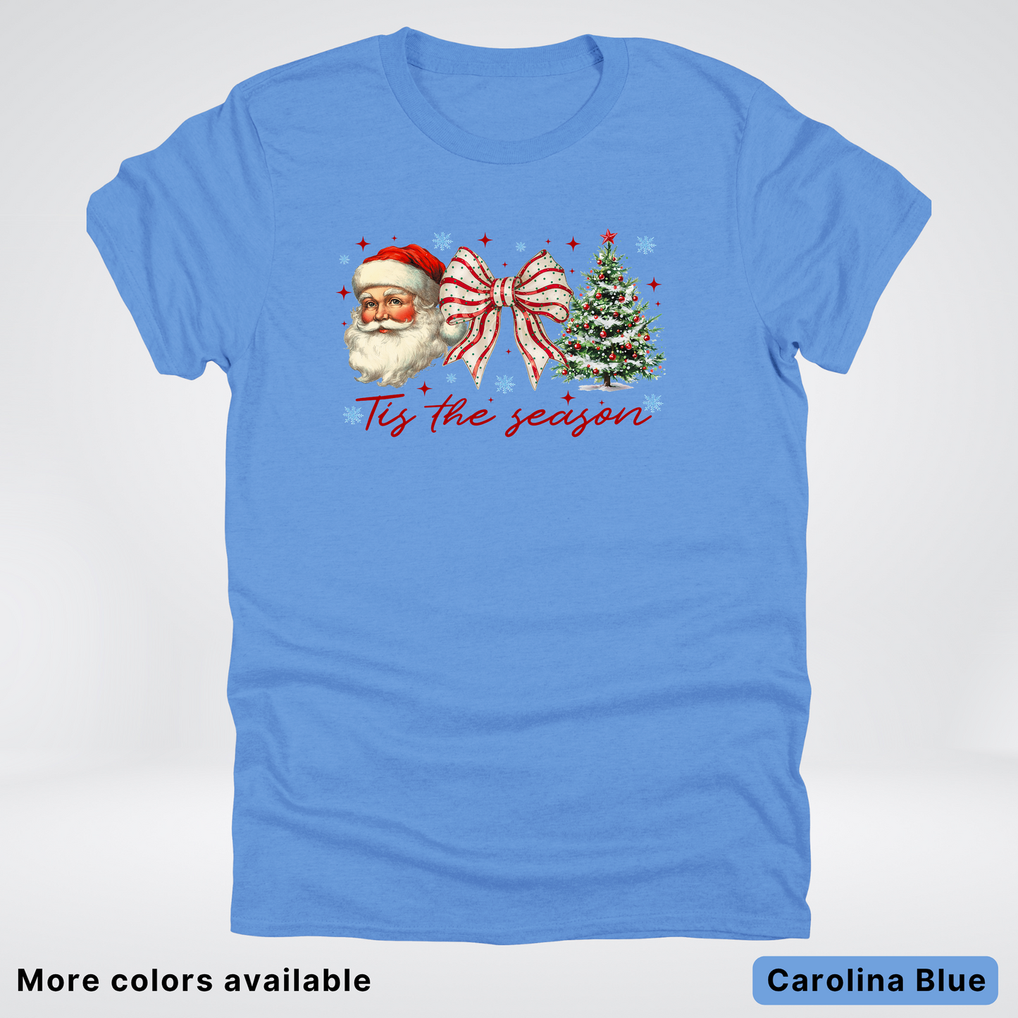 Tis The Season - T-Shirt