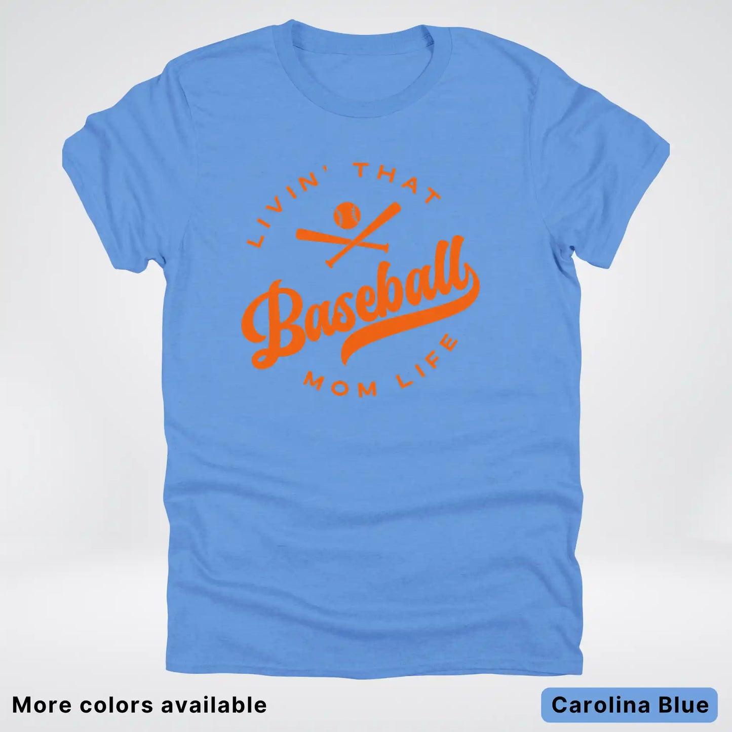 Livin' That Baseball Mom Life – Orange Design - T-Shirt