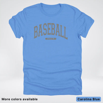 Baseball 24/7 – Gray Design - T-Shirt