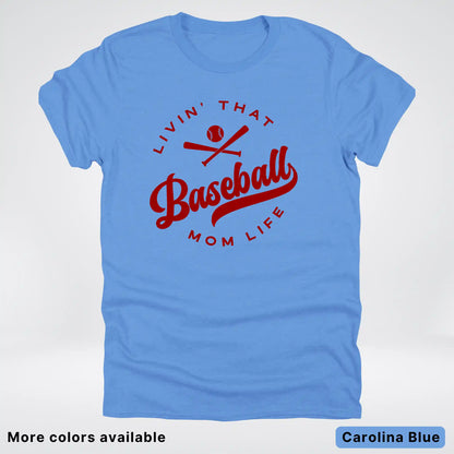 Livin' That Baseball Mom Life – Maroon Design - T-Shirt