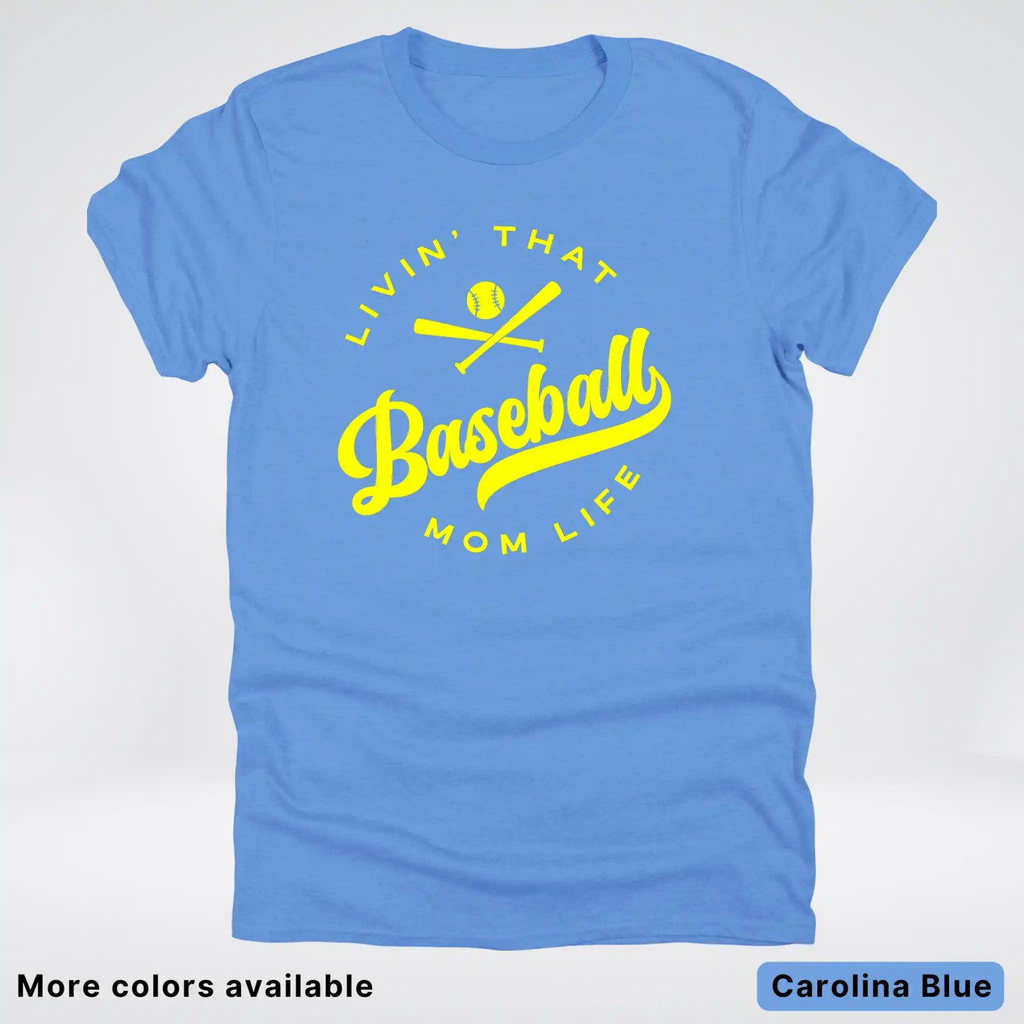 Livin' That Baseball Mom Life - Yellow Design - T-Shirt
