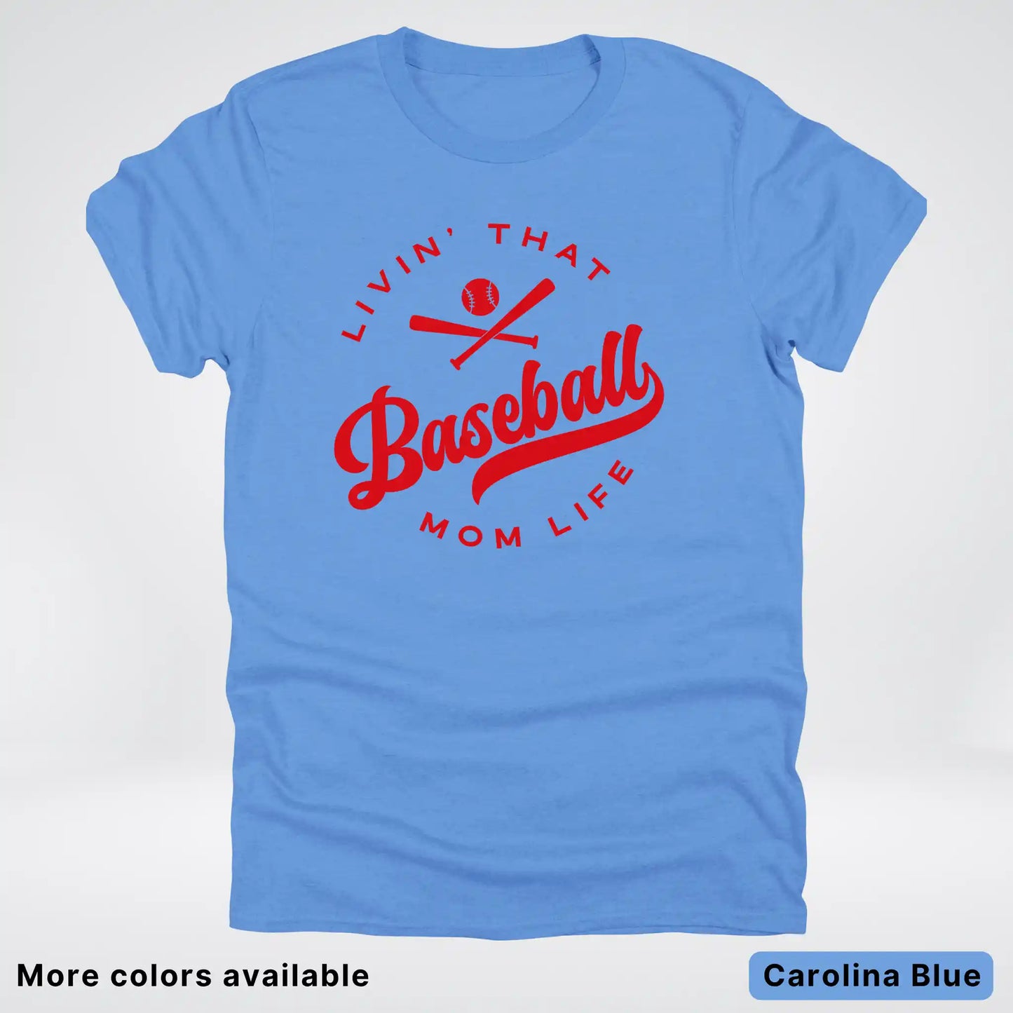 Livin' That Baseball Mom Life - Red Design - T-Shirt