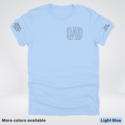 Custom Dad EST Year and Left And Right Sleeve Name - Black Design  – Father’s Day T-Shirt