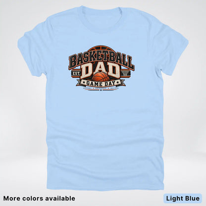 Basketball Dad – Game Day T-Shirt