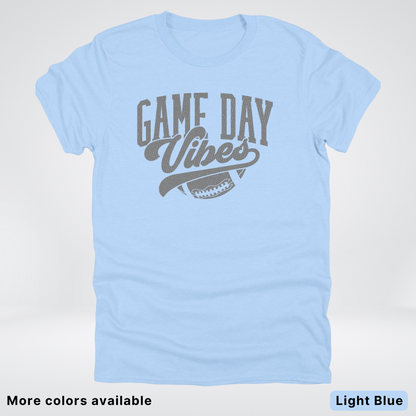 Game Day Vibes - Gray Design - Football T-Shirt