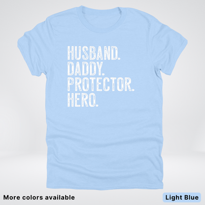 Husband Daddy Protector Hero - White Design – Father’s Day T-Shirt
