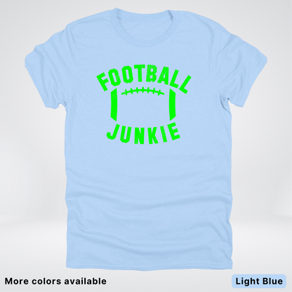 Football Junkie – Green Design - T-Shirt