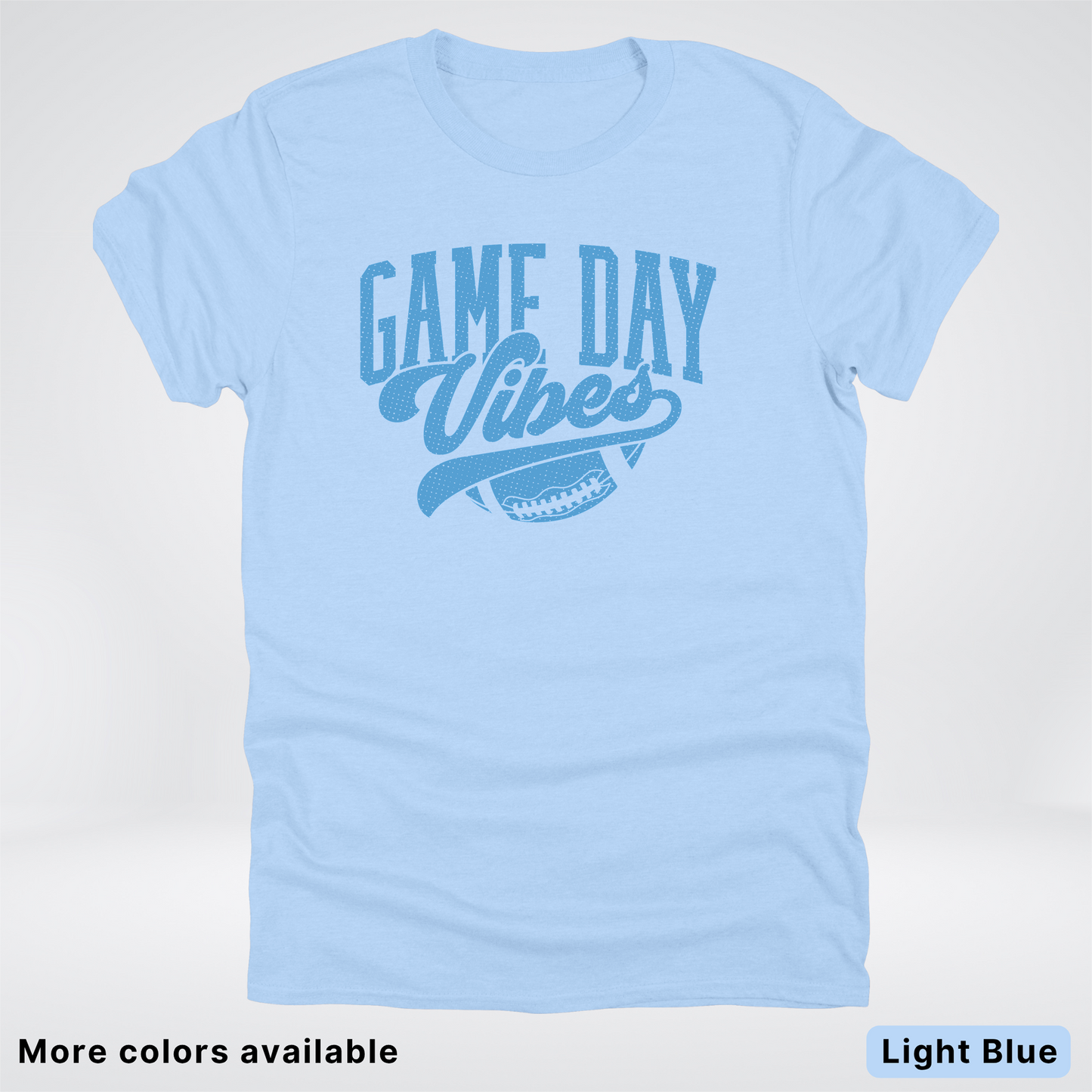 Game Day Vibes – Light Blue Design - Football - T-Shirt