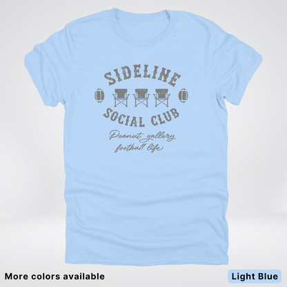 Sideline Social Club Peanut Gallery Football Life - Gray Design - T-Shirt