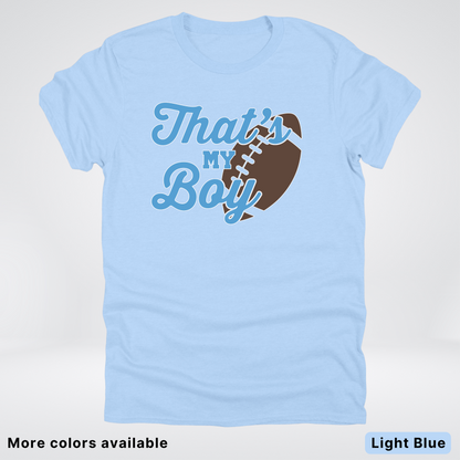 That's My Boy - Light Blue Design - Football - T-Shirt