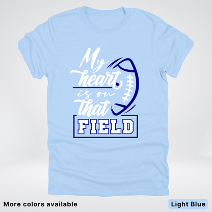 My Heart Is On That Field – Navy Design – T-Shirt