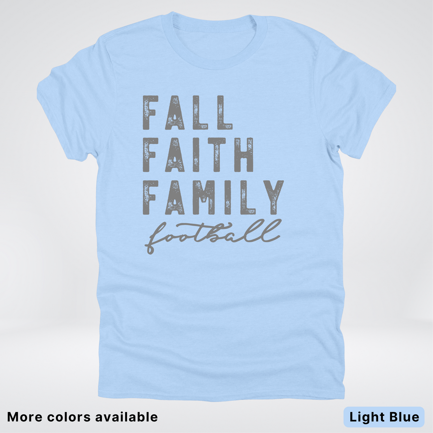 Fall Faith Family – Gray Design - Football - T-Shirt