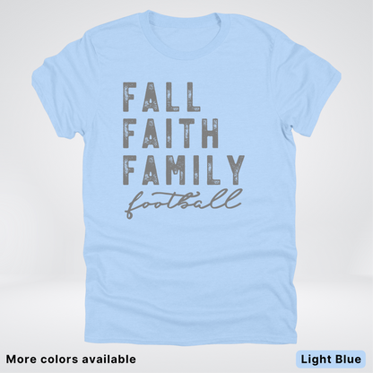 Fall Faith Family – Gray Design - Football - T-Shirt