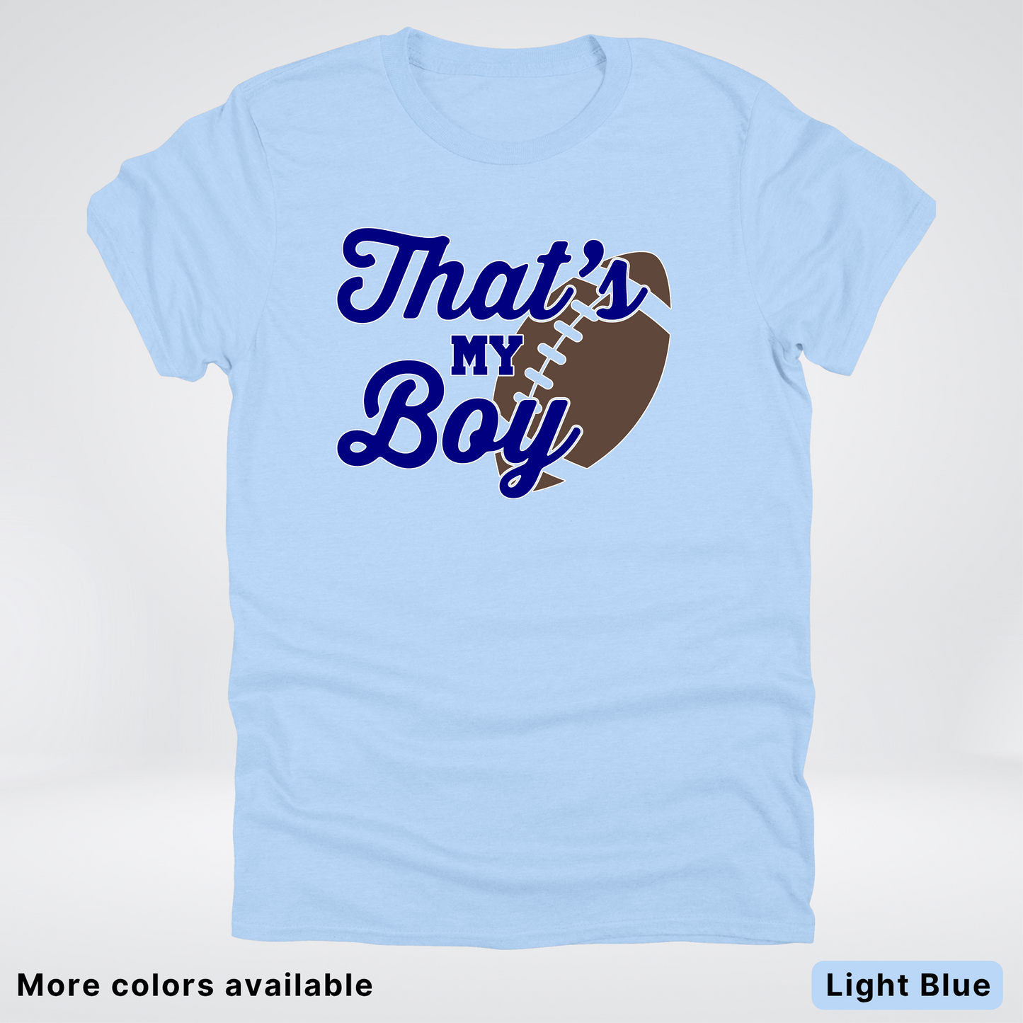 That's My Boy - Navy Design - Football - T-Shirt