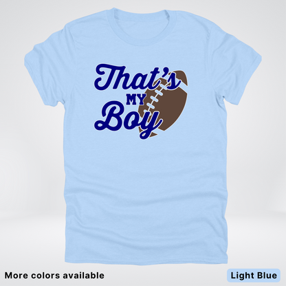 That's My Boy - Navy Design - Football - T-Shirt